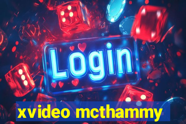 xvideo mcthammy